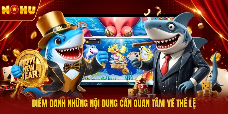 Điểm danh những nội dung cần quan tâm về thể lệ