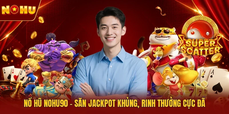 Nổ hũ NOHU90
