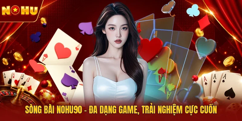 sòng bài NOHU90