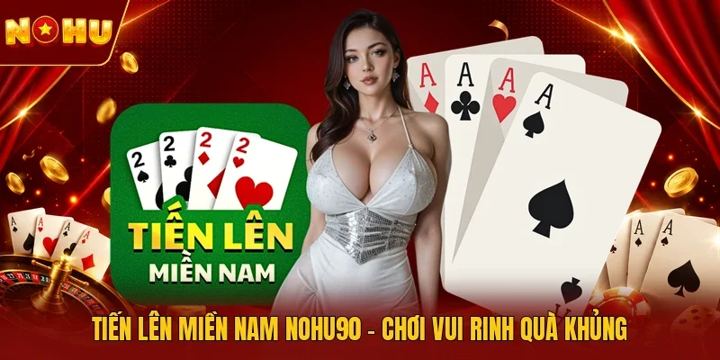 Tiến lên miền Nam NOHU90